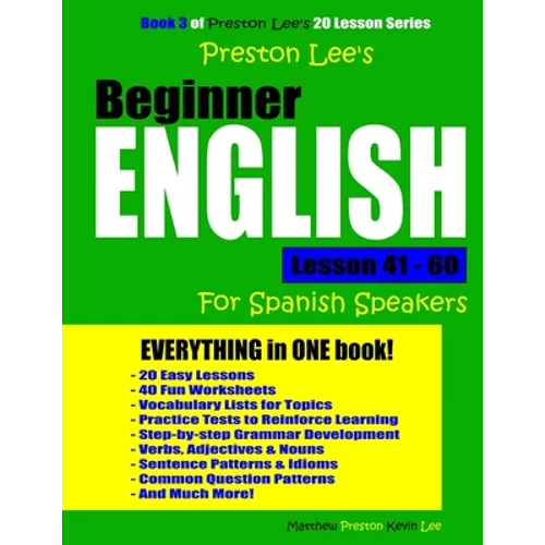 Preston Lee's Beginner English Lesson 41 - 60 For Spanish Speakers - Paperback