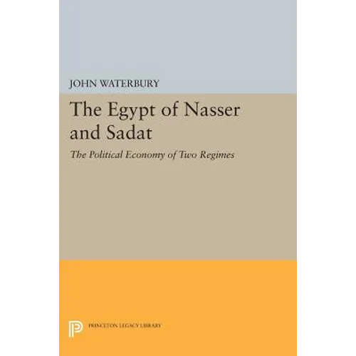 The Egypt of Nasser and Sadat: The Political Economy of Two Regimes - Paperback