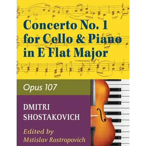 Concerto No. 1, Op. 107 By Dmitri Shostakovich. Edited By Rostropovich. For Cello and Piano Accompaniment. 20th Century. Difficulty: Difficult. Instru - Paperback