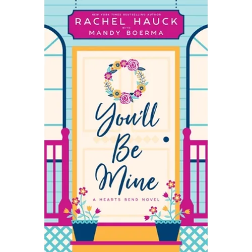 You'll Be Mine: A Hearts Bend Novel - Paperback