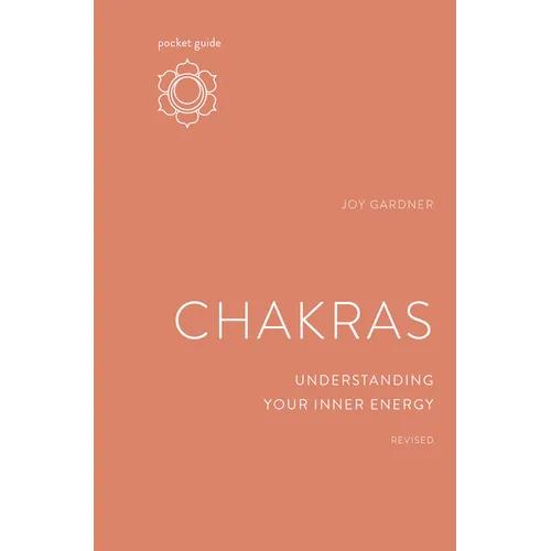 Pocket Guide to Chakras, Revised: Understanding Your Inner Energy - Paperback