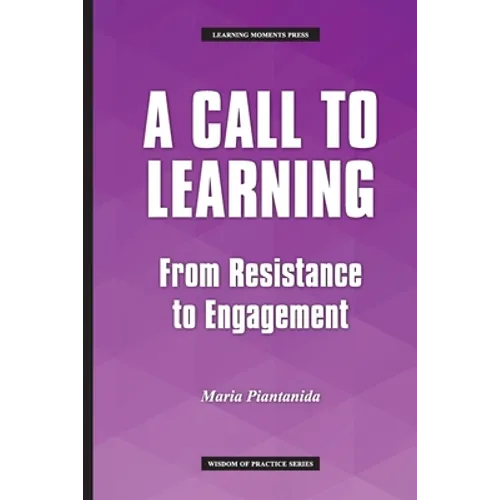A Call to Learning: From Resistance to Engagement - Paperback