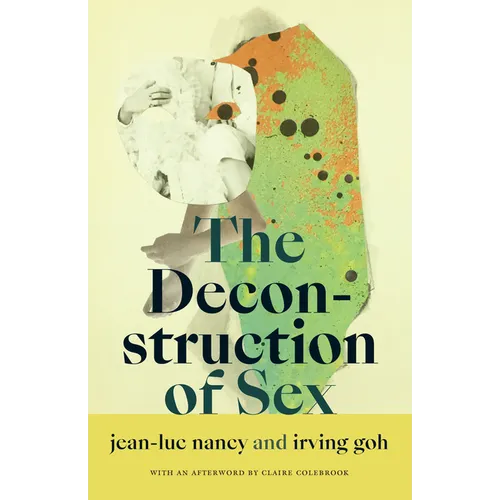 The Deconstruction of Sex - Hardcover