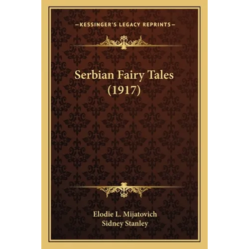 Serbian Fairy Tales (1917) - Paperback