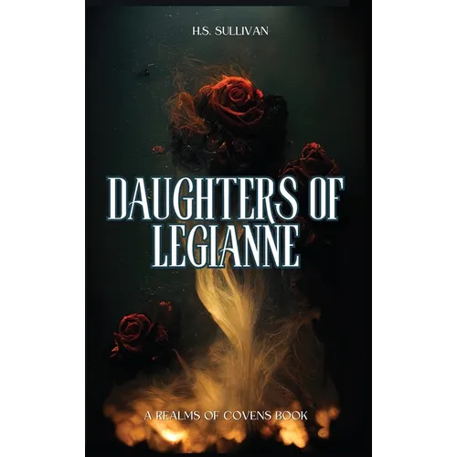 Daughters of Legianne - Hardcover