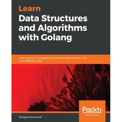Hands-On Data Structures and Algorithms with Go - Paperback