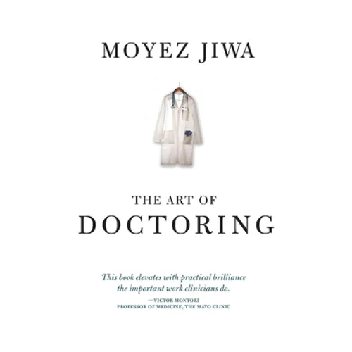 The Art Of Doctoring - Paperback