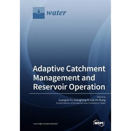 Adaptive Catchment Management and Reservoir Operation - Paperback