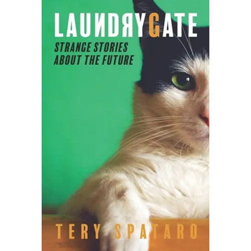 Laundrygate: Strange Stories About the Future - Paperback