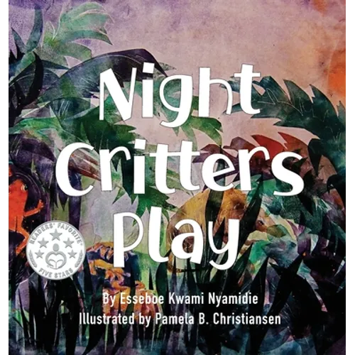 Night Critters Play - Hardcover