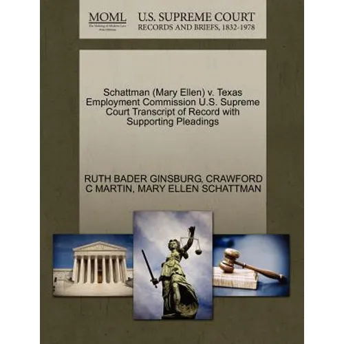 Schattman (Mary Ellen) V. Texas Employment Commission U.S. Supreme Court Transcript of Record with Supporting Pleadings - Paperback
