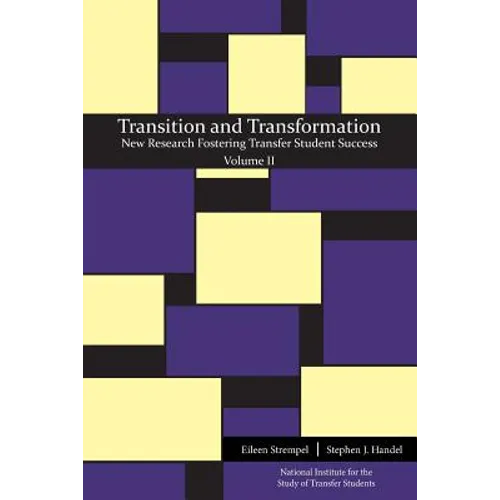 Transition and Transformation: New Research Fostering Transfer Student Success - Paperback
