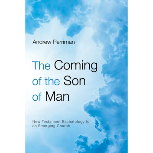 The Coming of the Son of Man - Paperback