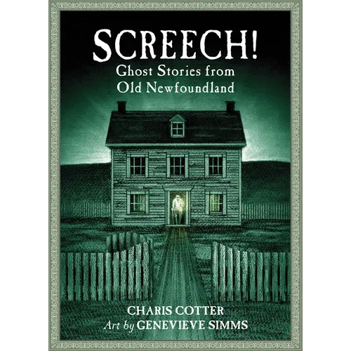 Screech!: Ghost Stories from Old Newfoundland - Paperback