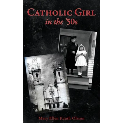 CATHOLIC GIRL IN THE '50s - Paperback