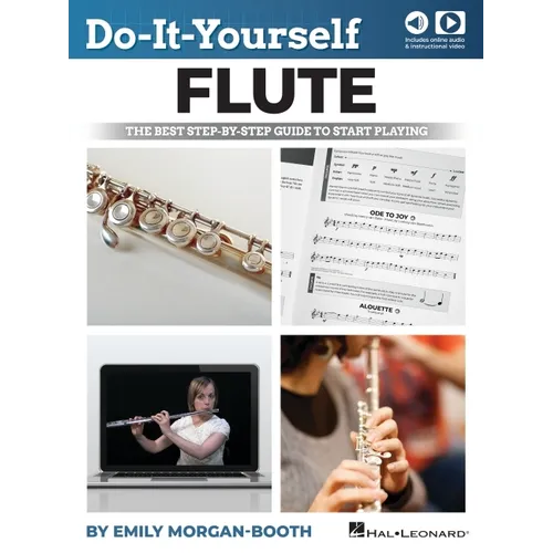 Do-It-Yourself Flute - The Best Step-By-Step Guide to Start Playing: Book with Online Audio & Instructional Video by Emily Morgan-Booth - Paperback