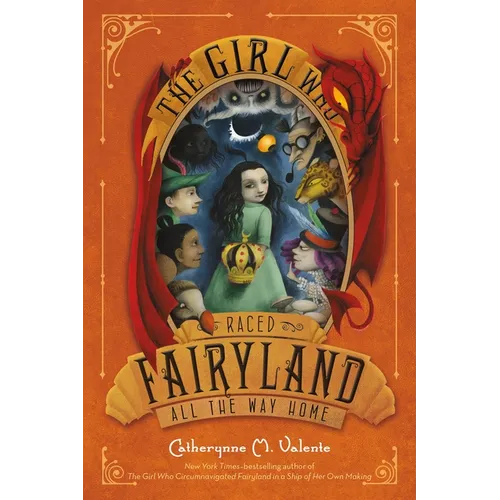 The Girl Who Raced Fairyland All the Way Home - Paperback