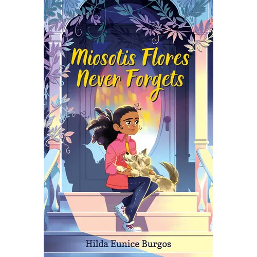 Miosotis Flores Never Forgets - Hardcover