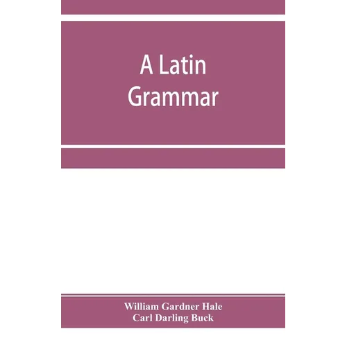A Latin grammar - Paperback