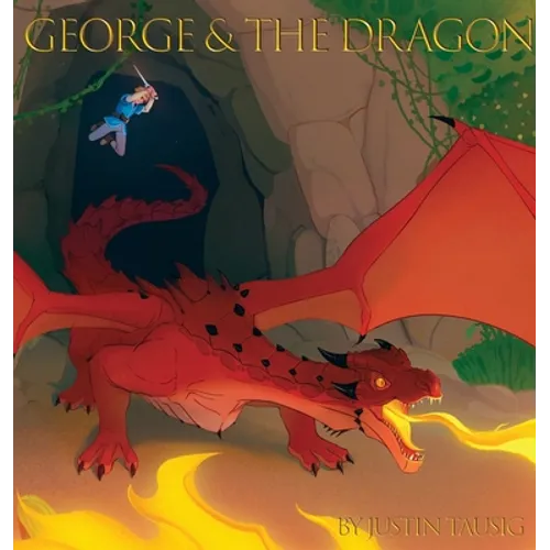 George and the Dragon - Hardcover
