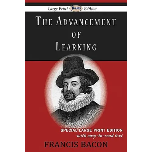 The Advancement of Learning (Large Print Edition) - Paperback