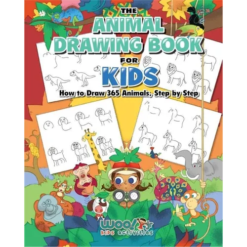 The Animal Drawing Book for Kids: How to Draw 365 Animals Step by Step (Art for Kids) - Paperback