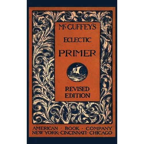 McGuffey's Eclectic Primer - Hardcover