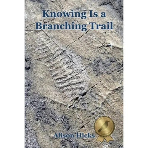 Knowing Is a Branching Trail - Paperback
