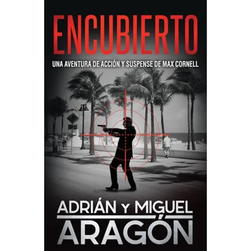 Encubierto: Una aventura de acción y suspense - Paperback