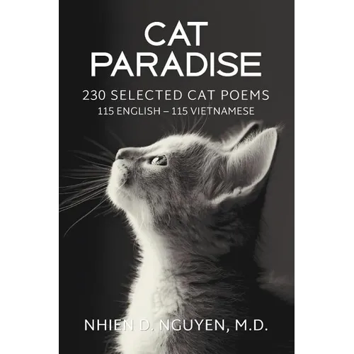 Cat Paradise: 230 Selected Cat Poems: 115 English - 115 Vietnamese - Paperback