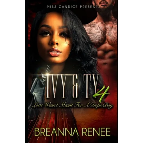 Ivy & Ty 4: Love Wasn't Meant For a Dope Boy - Paperback