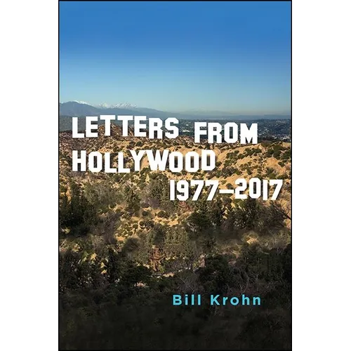 Letters from Hollywood: 1977-2017 - Paperback