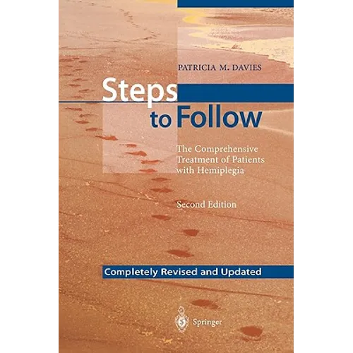Steps to Follow: The Comprehensive Treatment of Patients with Hemiplegia - Paperback