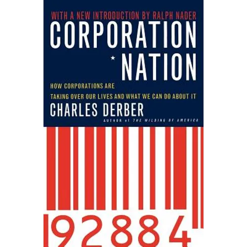 Corporation Nation: How Corporations Are Taking Over Our Lives -- And What We Can Do about It - Paperback