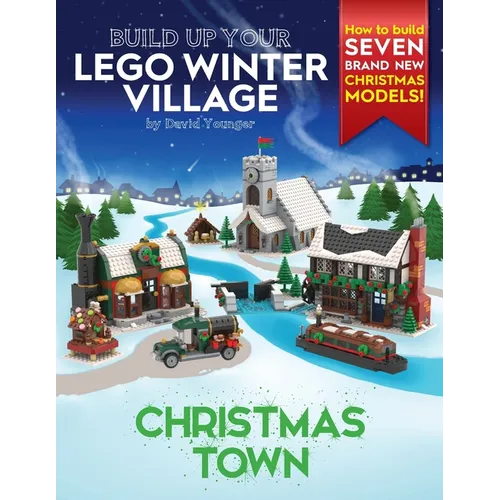 Build Up Your LEGO Winter Village: Christmas Town - Paperback
