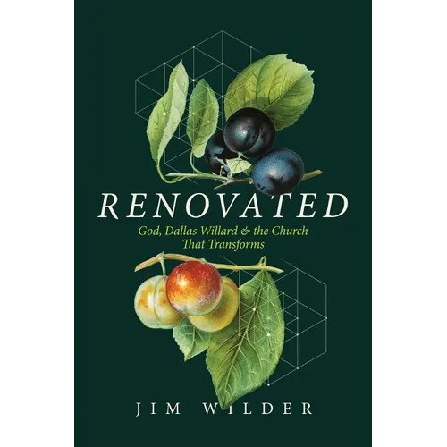 Renovated: God, Dallas Willard, and the Church That Transforms - Paperback