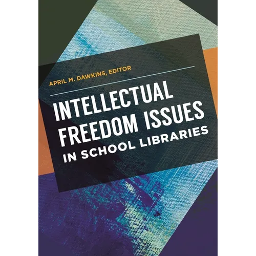 Intellectual Freedom Issues in School Libraries - Paperback