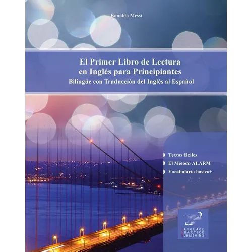 El Primer Libro de Lectura en Inglés para Principiantes: Bilingüe con Traducción del Inglés al Español - Paperback