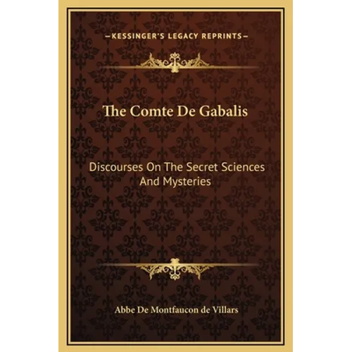 The Comte De Gabalis: Discourses On The Secret Sciences And Mysteries - Hardcover