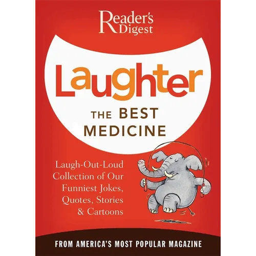 Laughter the Best Medicine: More Than 600 Jokes, Gags & Laugh Lines for All Occasions - Paperback