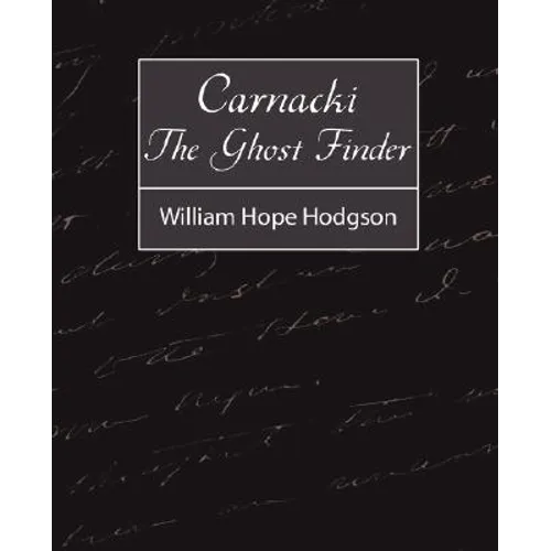 Carnacki, the Ghost Finder - Paperback
