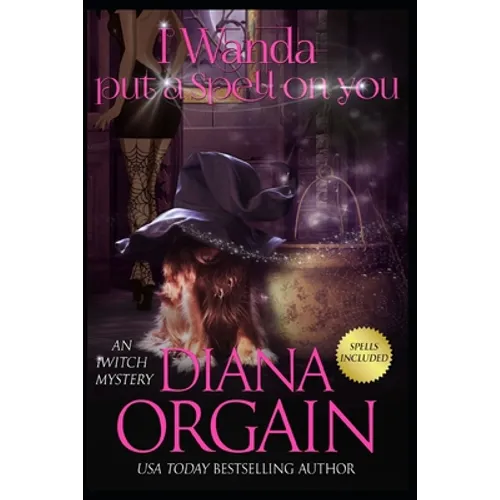 I Wanda Put a Spell on You - Paperback