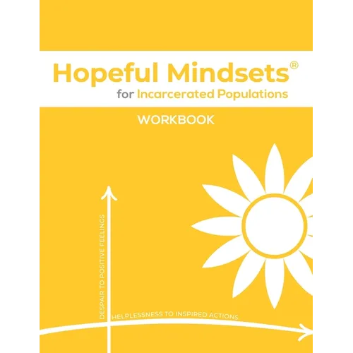 Hopeful Mindsets for Incarcerated Populations Workbook - Paperback