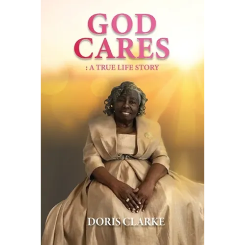 God Cares: A True Life Story - Paperback