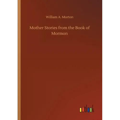 Mother Stories from the Book of Mormon - Paperback