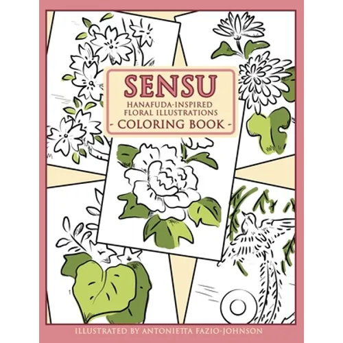 Sensu: Hanafuda-Inspired Floral Illustrations Coloring Book - Paperback