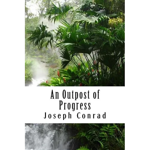 An Outpost of Progress - Paperback