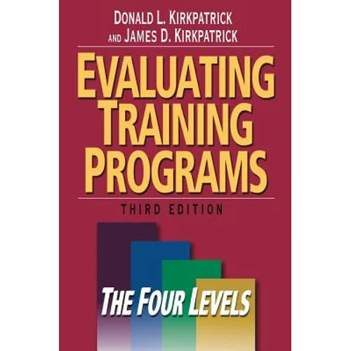 Evaluating Training Programs: The Four Levels - Hardcover