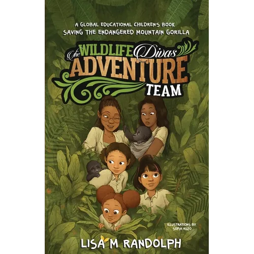 The Wildlife Divas Adventure Team: Saving the Endangered Mountain Gorilla - Paperback