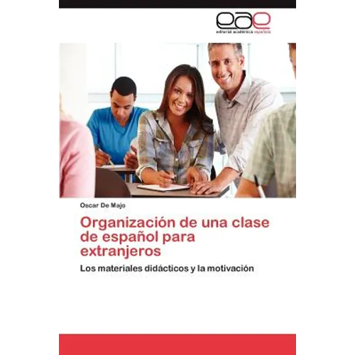 Organizacion de Una Clase de Espanol Para Extranjeros - Paperback